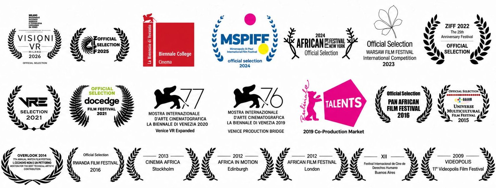 Festival laurels: Visioni VR Milano 2026, Biennale College Cinema, MSPIFF 2024, New York African Film Festival 2024, Warsaw Film Festival 2023, ZIFF 2022, Venice VR Expanded 2020, Venice Production Bridge 2019, Berlinale Talents, Pan African Film Festival 2016, Cinema Africa Stockholm, Africa in Motion Edinburgh, Film Africa London and others